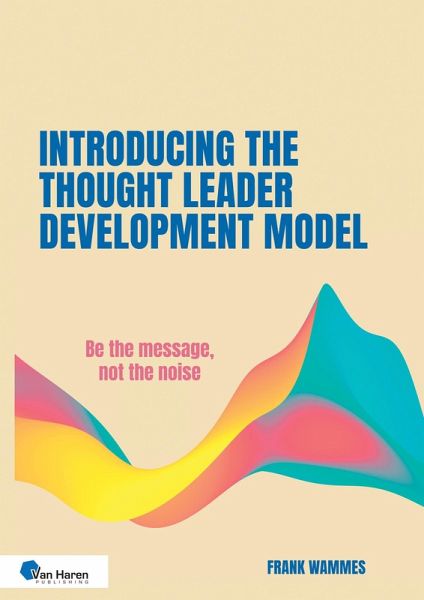 Introducing the Thought Leader Development Model (eBook, ePUB)