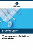 Transversaler Defizit im Oberkiefer