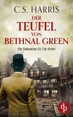 Der Teufel von Bethnal Green   Der fesselnde historische Krimi im düsteren Regency London