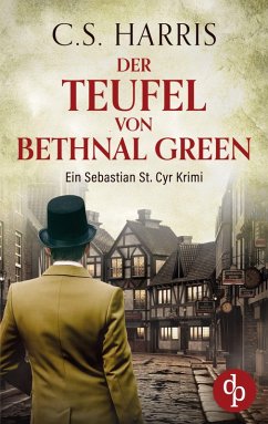 Der Teufel von Bethnal Green Der fesselnde historische Krimi im düsteren Regency London - Harris, C. S. Der Teufel von Bethnal Green Der fesselnde historische Krimi im düsteren Regency London - Harris, C. S.
