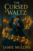 The Cursed Waltz (eBook, ePUB) The Cursed Waltz (eBook, ePUB)