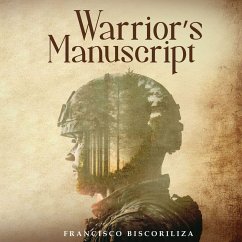 Warrior's Manuscript - Biscoriliza, Francisco