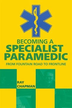 Becoming a Specialist Paramedic - Chapman, Ray