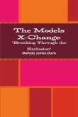 The Models X-Change- Breaking Through the Exclusion