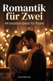 Romantik für Zwei