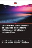 Gestion des catastrophes et sécurité alimentaire nationale : stratégies prospectives