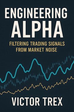 Engineering Alpha (eBook, ePUB) - Trex, Victor