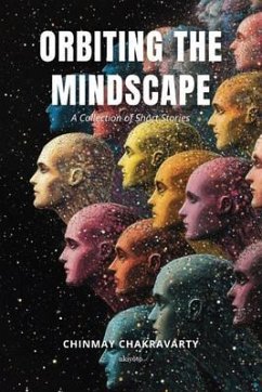 Cover Orbiting the Mindscape   A Collection of Short Stories (eBook, ePUB)