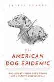 The American Dog Epidemic (eBook, ePUB)