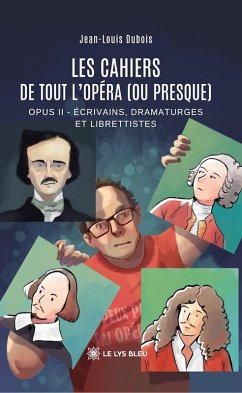 Les cahiers de Tout l'opéra (ou presque) (eBook, ePUB) - Dubois, Jean-Louis