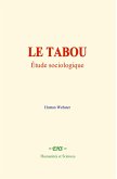 Le tabou : étude sociologique (eBook, ePUB) Le tabou : étude sociologique (eBook, ePUB)