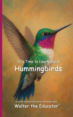 Cover It's Time to Learn about Hummingbirds
