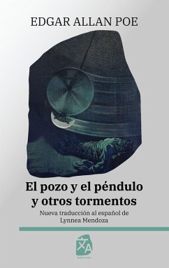 El pozo y el péndulo y otros tormentos - Poe, Edgar Allan