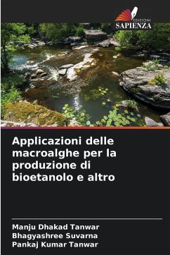 Cover Applicazioni delle macroalghe per la produzione di bioetanolo e altro