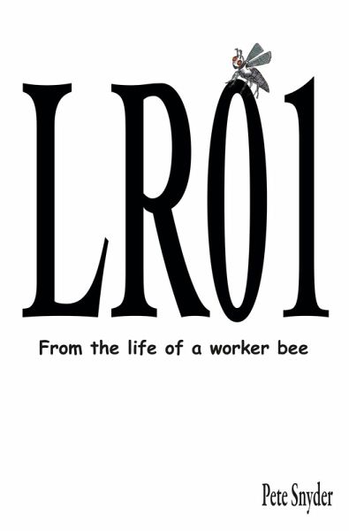 LR01 - From the life of a worker bee (eBook, ePUB)