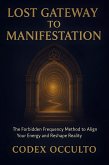 Lost Gateway to manifestation (eBook, ePUB)