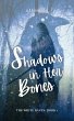 Shadows in Her Bones (The White Raven,... - Bild 1