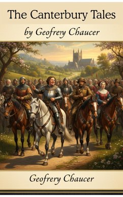 The Canterbury Tales (eBook, ePUB) - Chaucer, Geoffrey