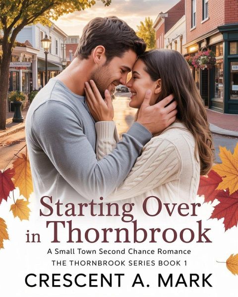 Starting Over in Thornbrook (The Thornbrook Series, #1) (eBook, ePUB)