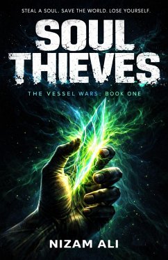 Soul Thieves (The Vessel Wars, #1) (eBook, ePUB) - Ali, Nizam
