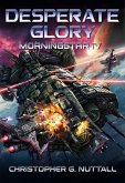Desperate Glory (Morningstar, #4) (eBook, ePUB)