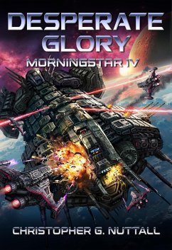 Desperate Glory (Morningstar, #4) (eBook, ePUB) - Nuttall, Christopher G.