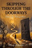 Skipping Through The Doorways: Follow The Path Of Heart (eBook, ePUB)