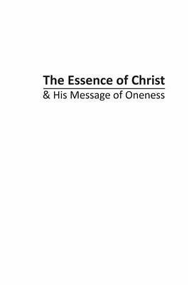 The Essence of Christ & His Message of Oneness (eBook, ePUB)