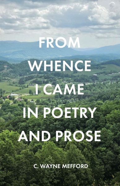 FROM WHENCE I CAME IN POETRY AND PROSE (eBook, ePUB) FROM WHENCE I CAME IN POETRY AND PROSE (eBook, ePUB)