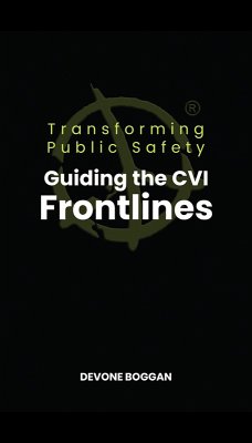 Transforming Public Safety (eBook, ePUB) - Boggan, Devone