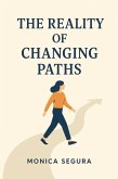 The reality of changing paths (eBook, ePUB)