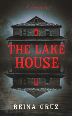The Lake House (eBook, ePUB) - Cruz, Reina