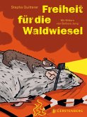 Freiheit für die Waldwiesel (eBook, ePUB)