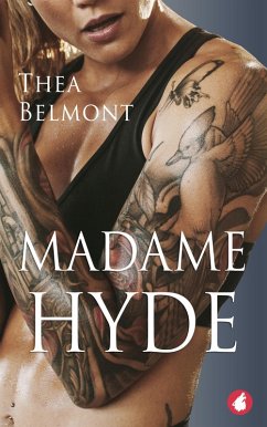 Madame Hyde (eBook, ePUB) - Belmont, Thea