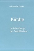 Kirche und der Kampf der Geschlechter (eBook, ePUB)