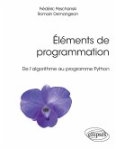 Éléments de programmation - De l'algorithme au programme Python (eBook, PDF)