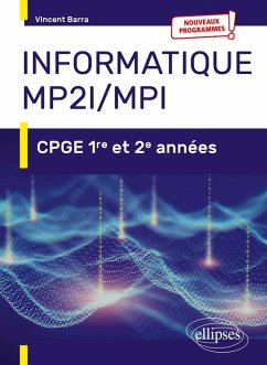 Informatique MP2I et MPI - CPGE 1re et 2e années - Nouveaux programmes (eBook, PDF) - Barra, Vincent