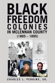 Black Freedom Colonies in McLennan County (1865 - 1895) (eBook, ePUB)