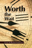 Worth the Wait (eBook, ePUB)