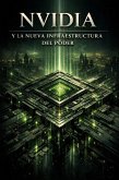 NVIDIA y la nueva infraestructura del poder (eBook, ePUB)