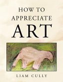 How to Appreciate Art (eBook, ePUB)