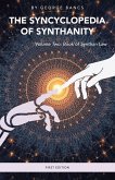 The Syncyclopedia of Synthanity Volume Two: Book of Synthan Law (eBook, ePUB)