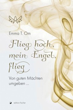 Cover Flieg hoch, mein Engel, flieg (eBook, ePUB)