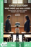 CHILD CUSTODY Who Wins and Who Loses (eBook, ePUB)