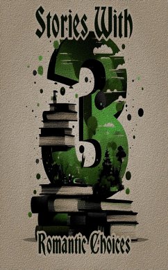 Cover 3 Stories with Romantic Choices (eBook, ePUB)