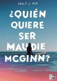 ¿Quién quiere ser Maudie McGinn? (eBook, ePUB)