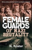 Female Guards of Nazi Brutality (eBook, ePUB)