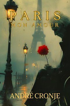 Paris Mon Amour (eBook, ePUB) - Cronje, André