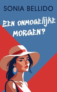 Een onmogelijke morgen? (eBook, ePUB) - Bellido, Sonia