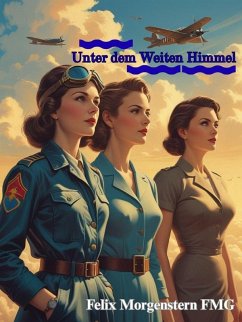Cover Unter dem Weiten Himmel (eBook, ePUB)